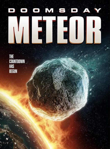 فیلم Doomsday Meteor 2023 | شهاب روز قیامت